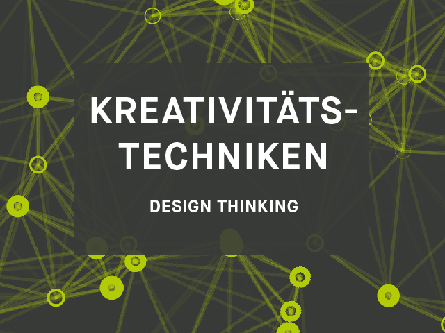 design thinking kreativitaetstechniken
